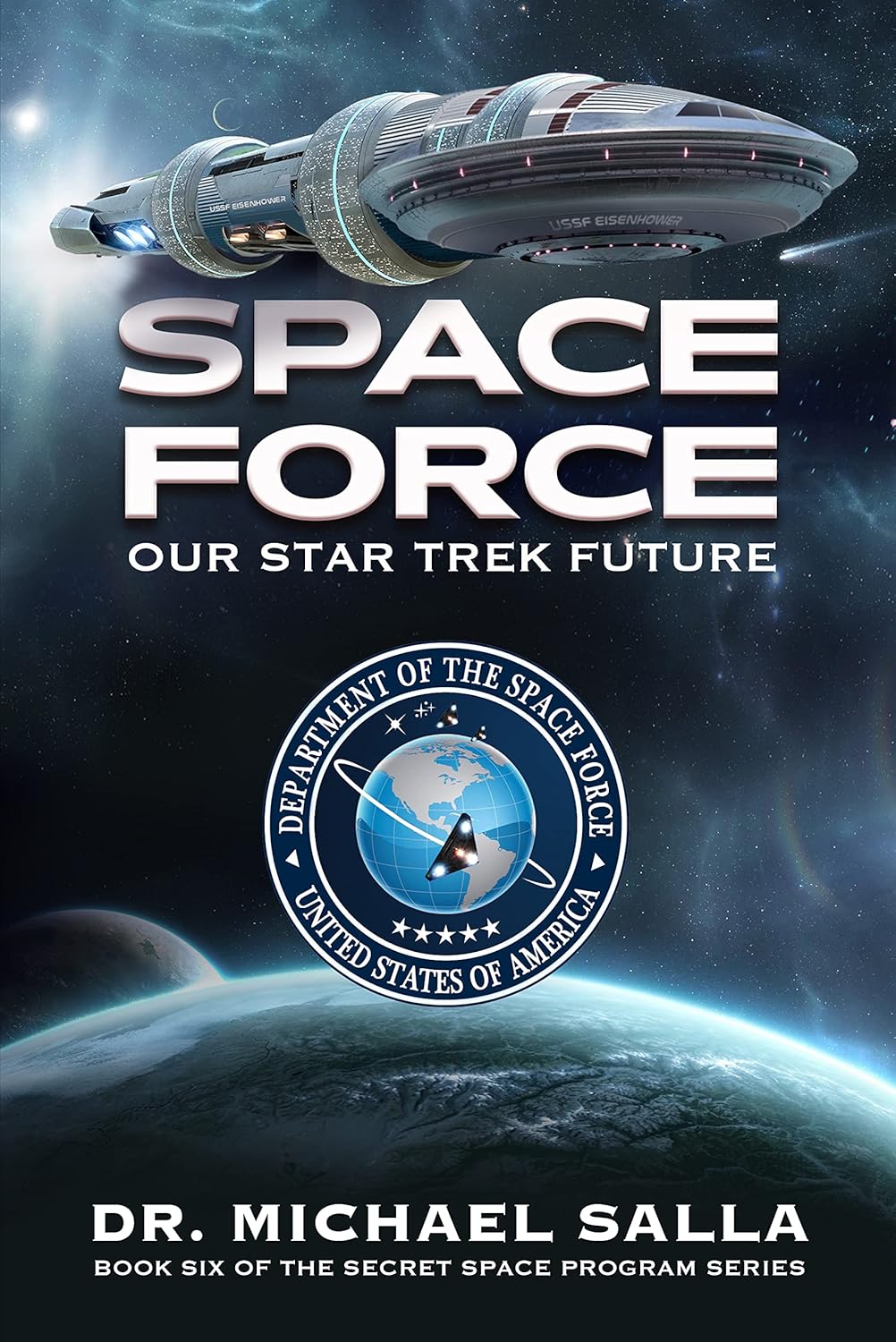 Space Force our Star Trek Future Dr. Michael Salla