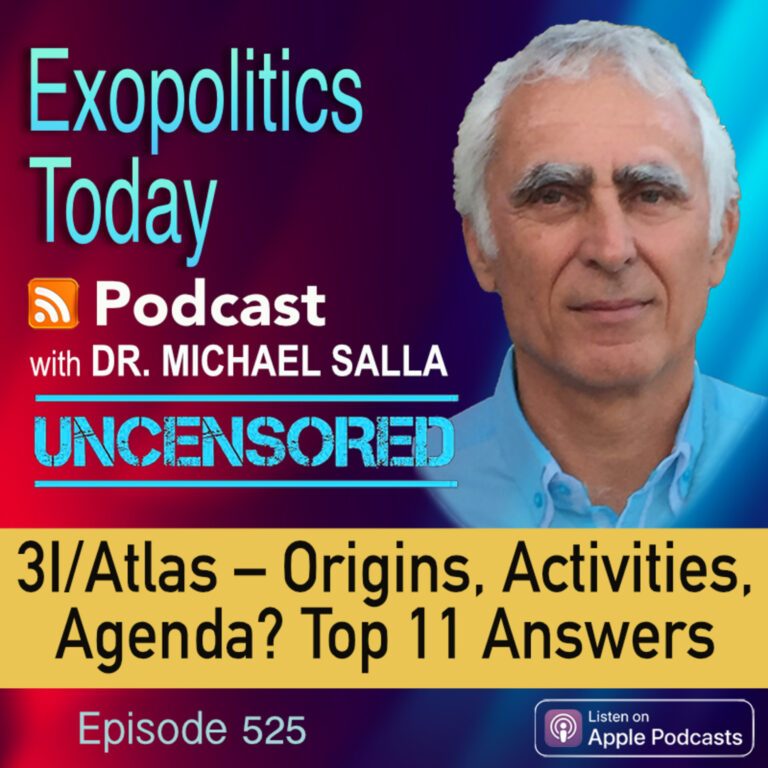 3I/Atlas – Origins, Activities, Agenda? Top 11 Answers